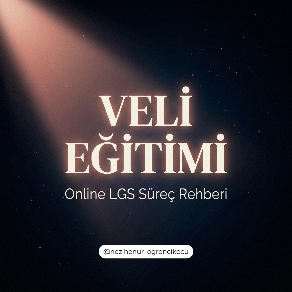 Online LGS Veli Eğitimi